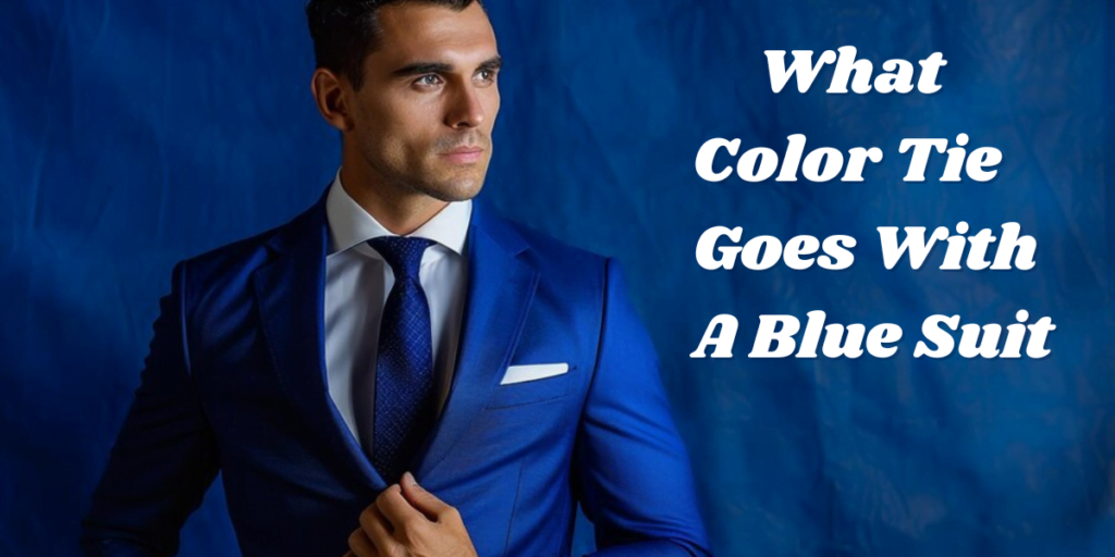 What color tie goes with a blue suit